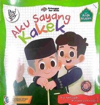 Image of AKU SAYANG KAKEK : SERI ANAK MUSLIM