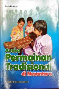 Image of Aneka Permainan Tradisional di Nusantara